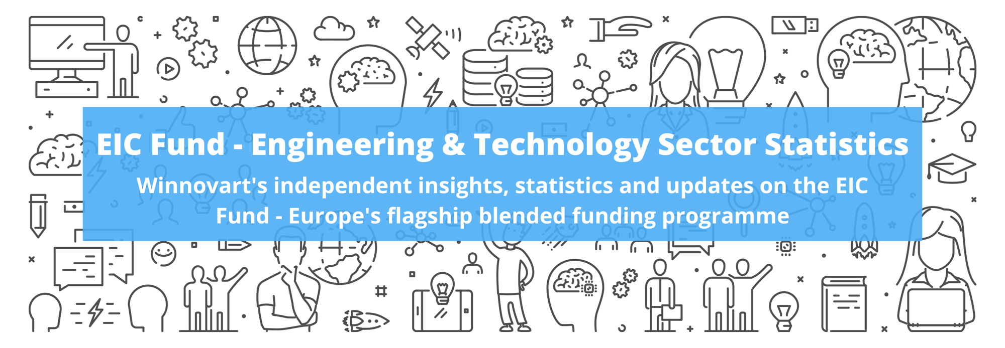 EIC Fund - Engineering & Technology Statistics