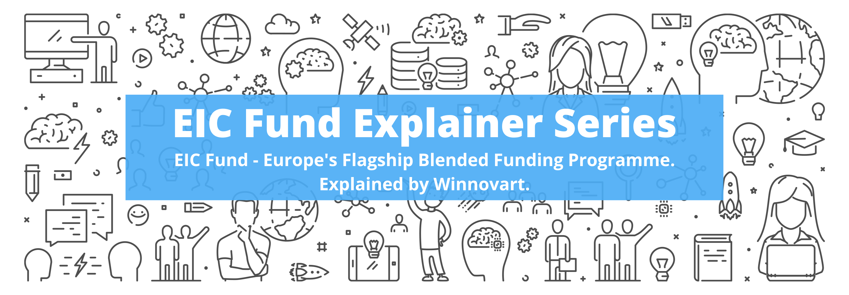 EIC Fund - Explainer Series Banner (Explained by Winnovart)